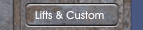 Lifts & Custom