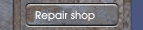 Repair shop